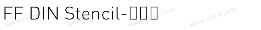 FF DIN Stencil字体转换 FF DIN Stencil字体转换